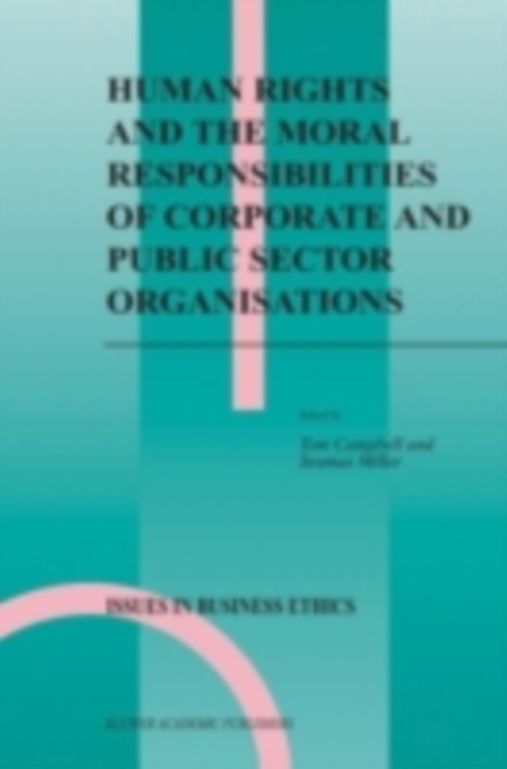 Human Rights and the Moral Responsibilities of Corporate and Public Sector Organisations (e-bog) af -