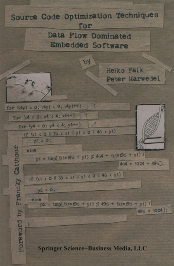 Source Code Optimization Techniques for Data Flow Dominated Embedded Software (e-bog) af Marwedel, Peter