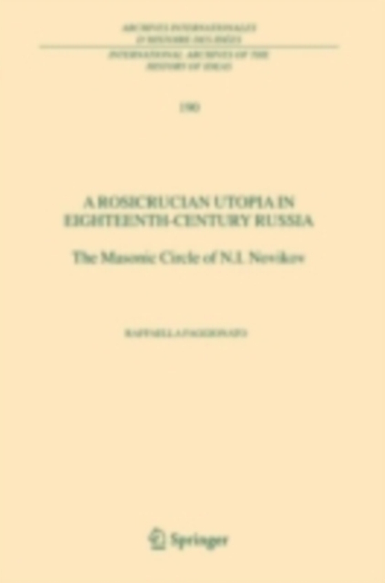 Rosicrucian Utopia in Eighteenth-Century Russia (e-bog) af Faggionato, Raffaella