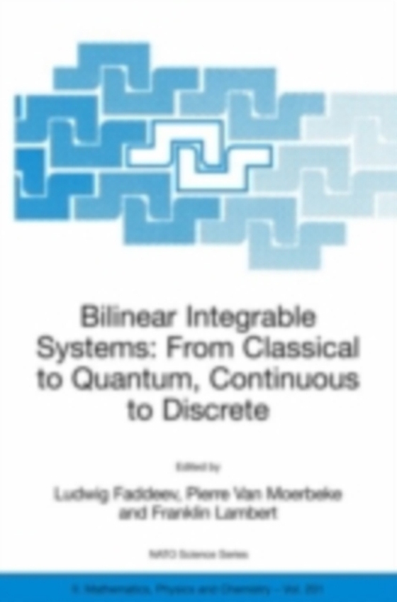 Bilinear Integrable Systems: from Classical to Quantum, Continuous to Discrete (e-bog) af -