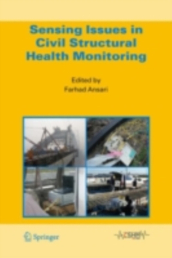 Sensing Issues in Civil Structural Health Monitoring (e-bog) af -