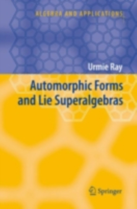 Automorphic Forms and Lie Superalgebras (e-bog) af Ray, Urmie