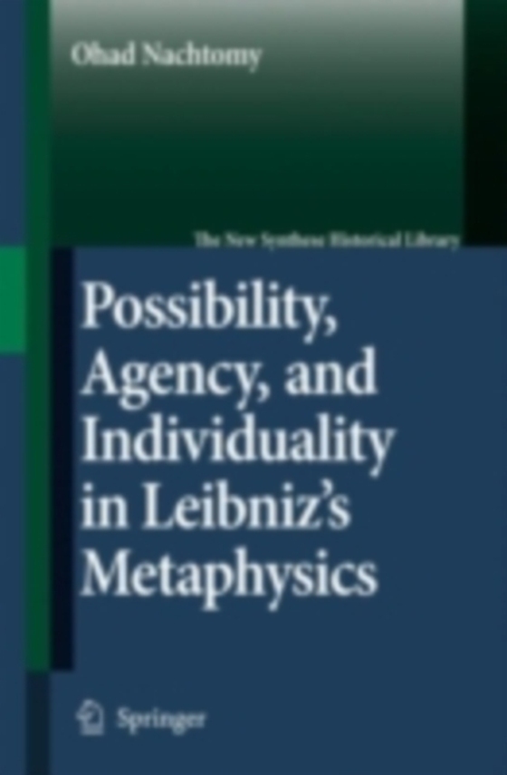 Possibility, Agency, and Individuality in Leibniz's Metaphysics (e-bog) af Nachtomy, Ohad