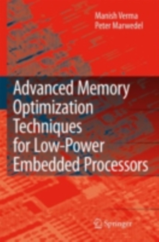 Advanced Memory Optimization Techniques for Low-Power Embedded Processors (e-bog) af Marwedel, Peter