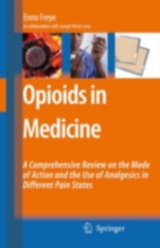 Opioids in Medicine (e-bog) af Freye, Enno