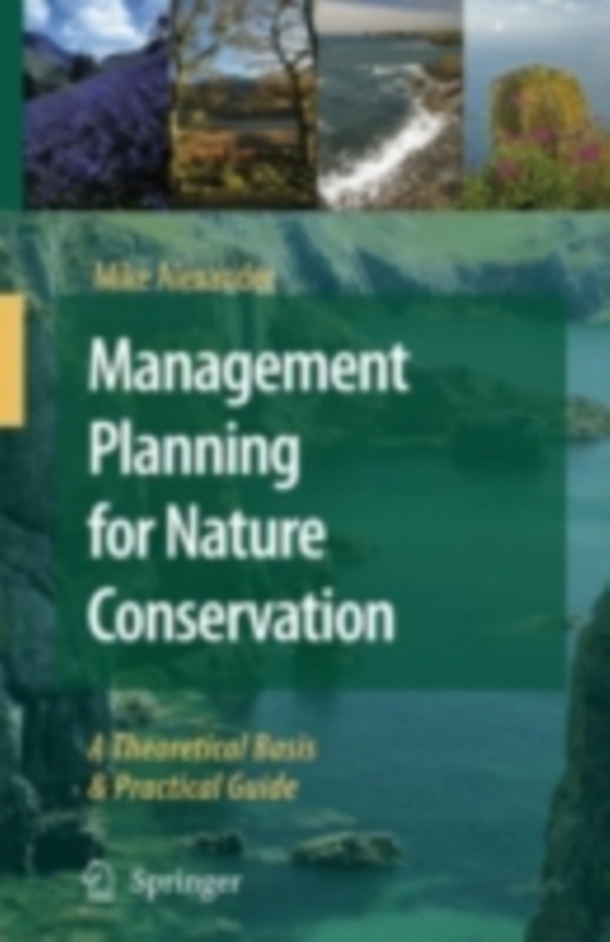 Management Planning for Nature Conservation (e-bog) af Alexander, Mike