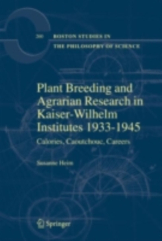 Plant Breeding and Agrarian Research in Kaiser-Wilhelm-Institutes 1933-1945