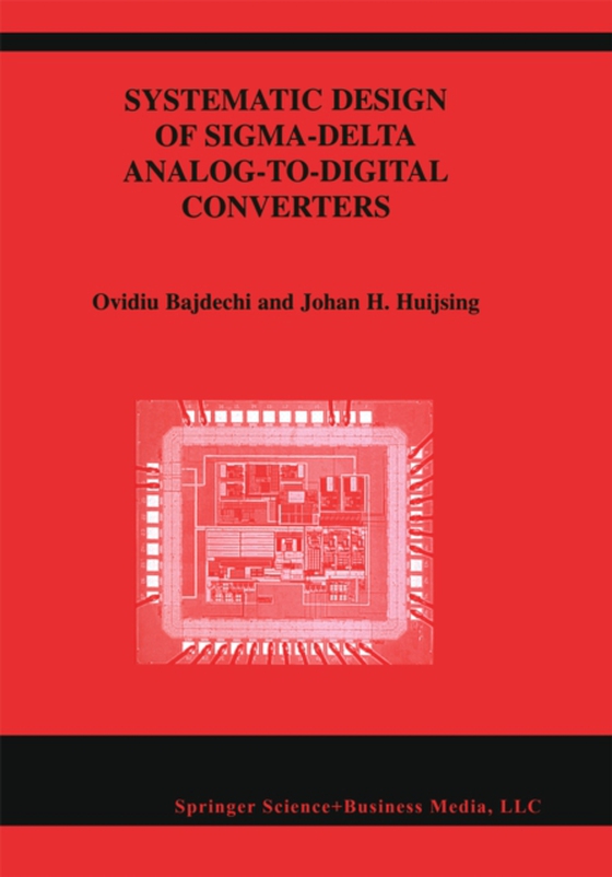 Systematic Design of Sigma-Delta Analog-to-Digital Converters (e-bog) af Huijsing, Johan