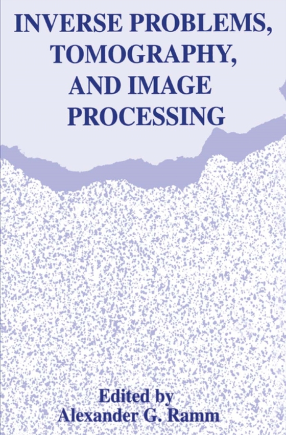 Inverse Problems, Tomography, and Image Processing (e-bog) af -