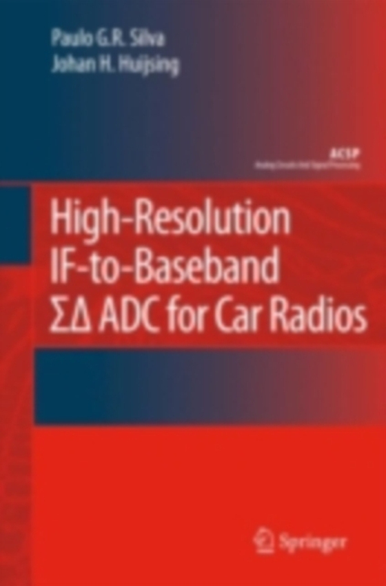 High-Resolution IF-to-Baseband SigmaDelta ADC for Car Radios (e-bog) af Huijsing, Johan