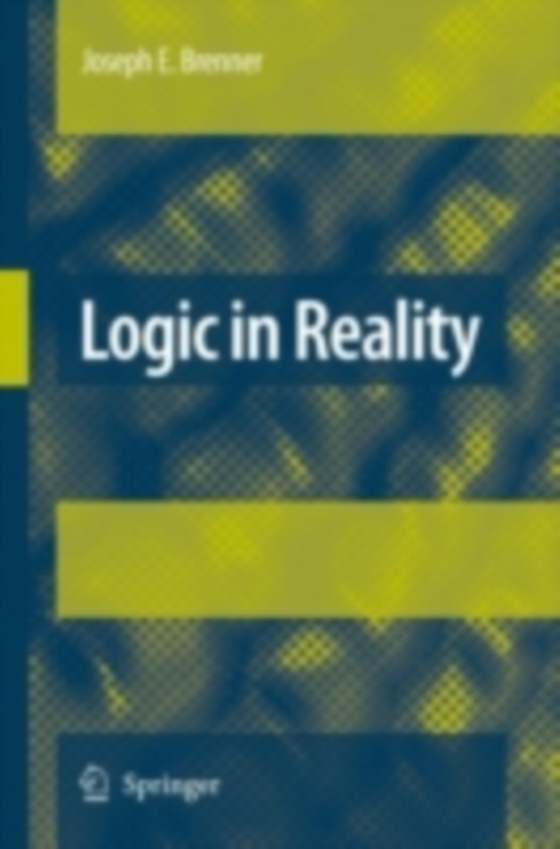 Logic in Reality (e-bog) af BRENNER, JOSEPH