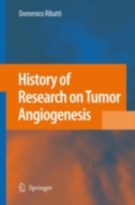 History of Research on Tumor Angiogenesis (e-bog) af Ribatti, Domenico