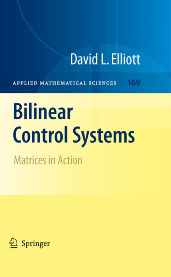 Bilinear Control Systems (e-bog) af Elliott, David