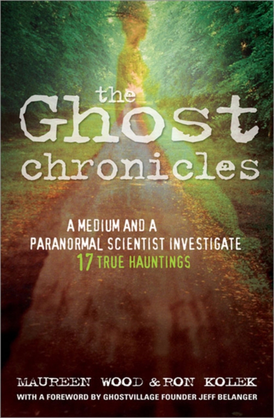 Ghost Chronicles (e-bog) af Ron Kolek, Kolek