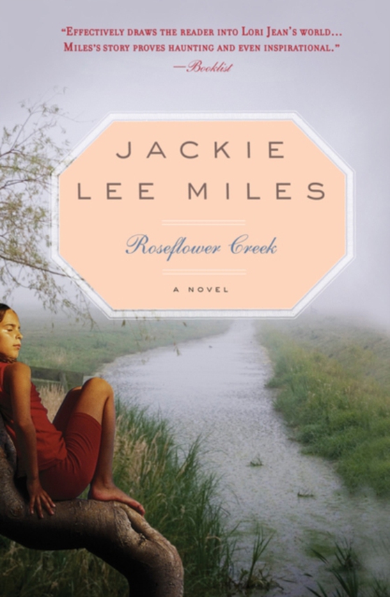 Roseflower Creek (e-bog) af Jackie Lee Miles, Miles