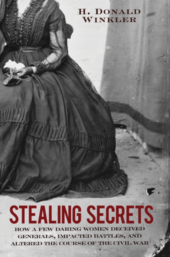 Stealing Secrets (e-bog) af H. Donald Winkler, Winkler