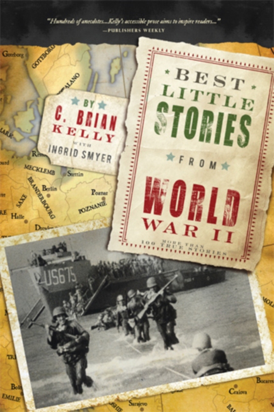 Best Little Stories from World War II (e-bog) af C. Brian Kelly, Kelly