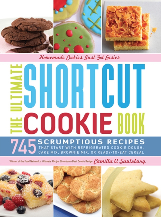 Ultimate Shortcut Cookie Book (e-bog) af Camilla Saulsbury, Saulsbury