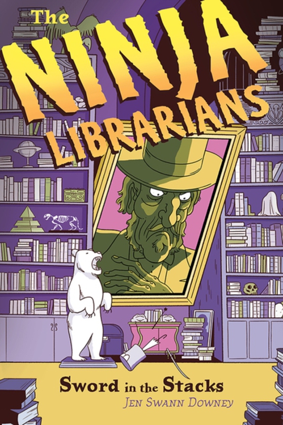 Ninja Librarians: Sword in the Stacks (e-bog) af Jen Swann Downey, Downey