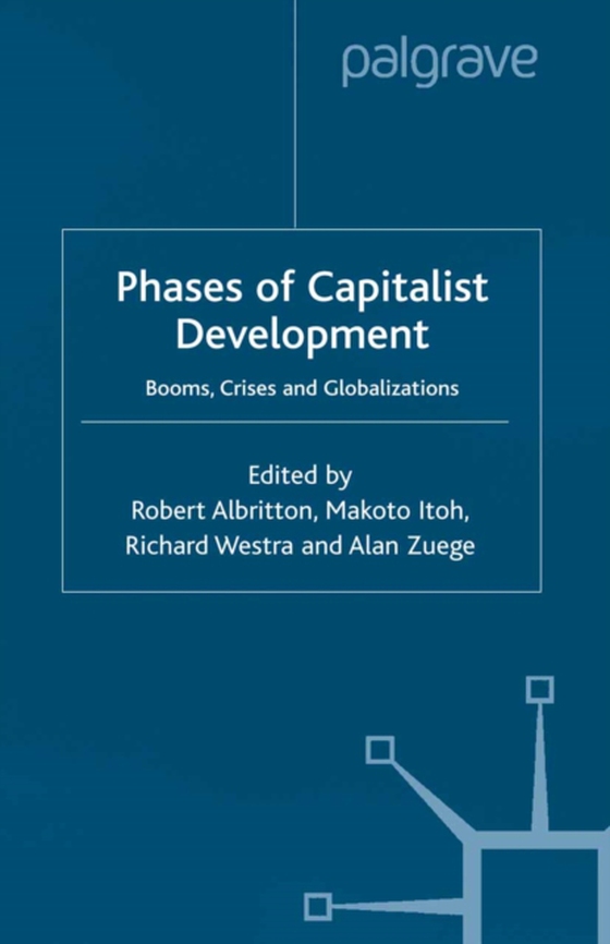 Phases of Capitalist Development (e-bog) af Zuege, Alan