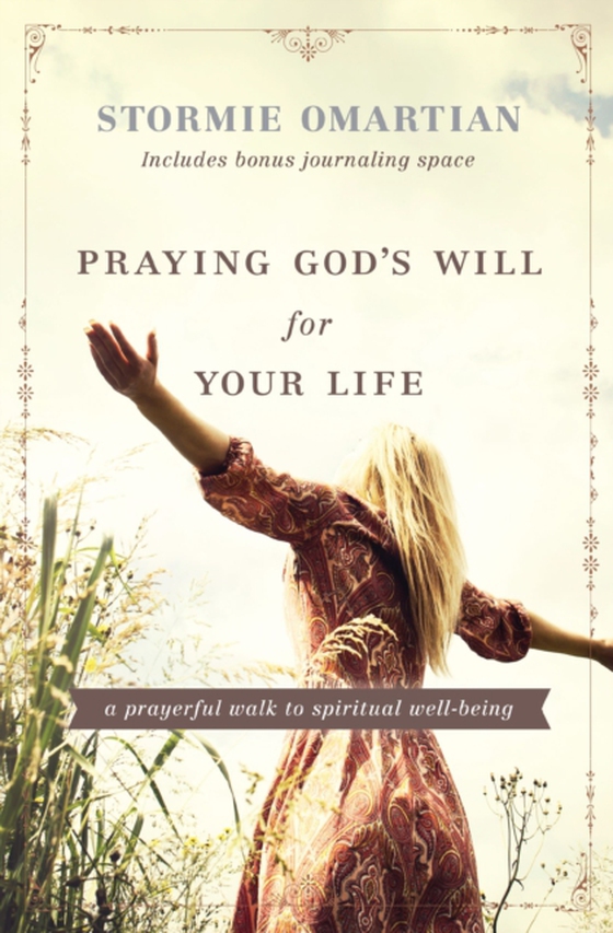 Praying God's Will for Your Life (e-bog) af Omartian, Stormie