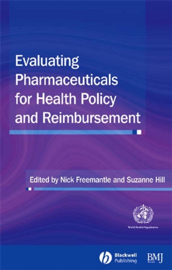 Evaluating Pharmaceuticals for Health Policy and Reimbursement (e-bog) af -