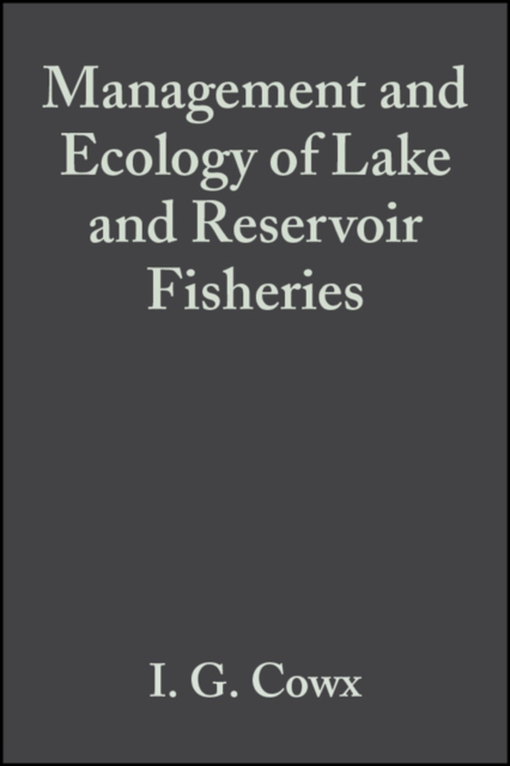 Management and Ecology of Lake and Reservoir Fisheries (e-bog) af -