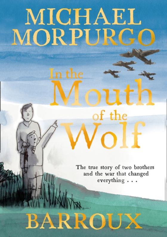 In the Mouth of the Wolf (e-bog) af Morpurgo, Michael