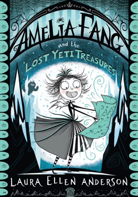 Amelia Fang and the Lost Yeti Treasures (e-bog) af Anderson, Laura Ellen