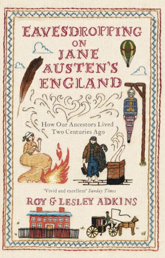Eavesdropping on Jane Austen's England (e-bog) af Adkins, Roy