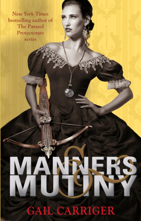 Manners and Mutiny (e-bog) af Carriger, Gail