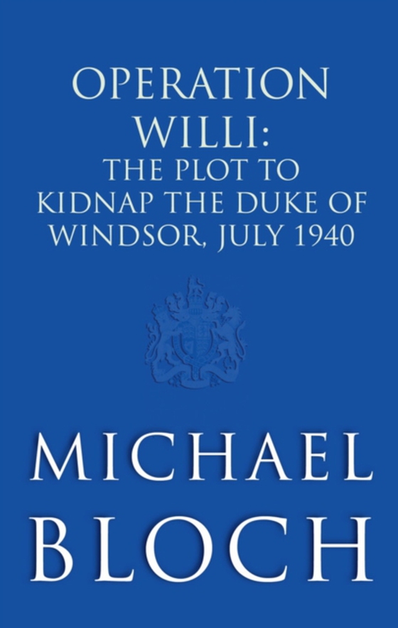Operation Willi (e-bog) af Bloch, Michael
