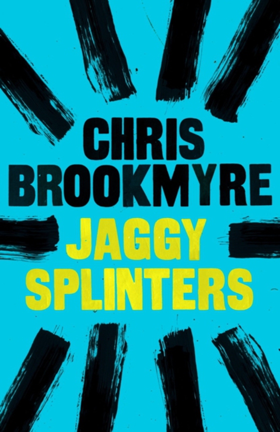 Jaggy Splinters (e-bog) af Brookmyre, Chris