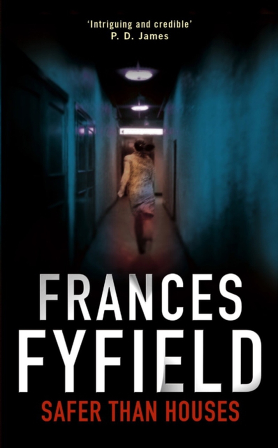 Safer Than Houses (e-bog) af Fyfield, Frances