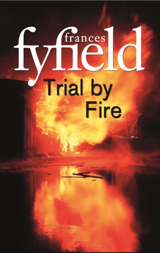 Trial By Fire (e-bog) af Fyfield, Frances
