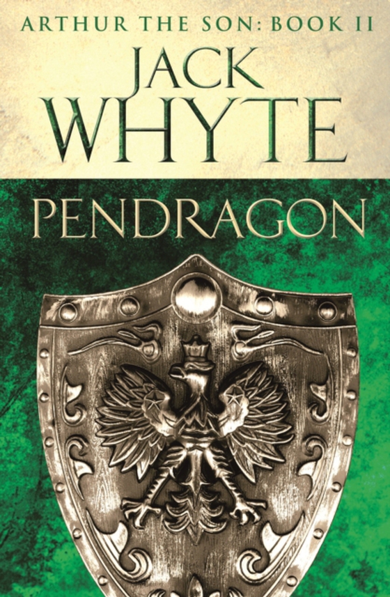 Pendragon (e-bog) af Whyte, Jack