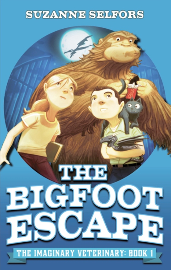 Bigfoot Escape (e-bog) af Selfors, Suzanne