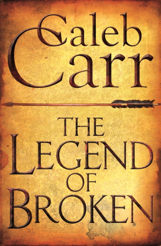 Legend of Broken (e-bog) af Carr, Caleb