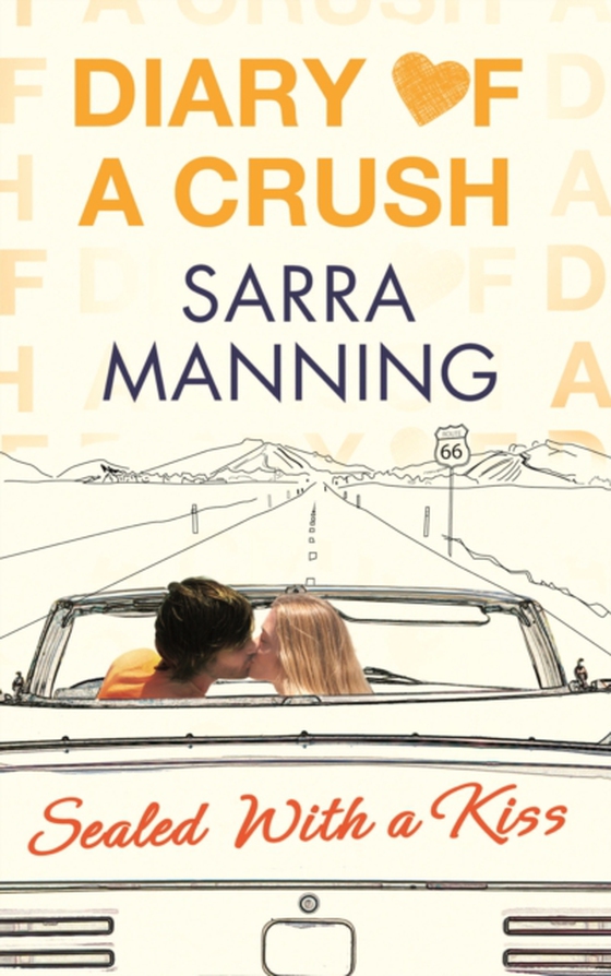 Diary of a Crush: Sealed With a Kiss (e-bog) af Manning, Sarra