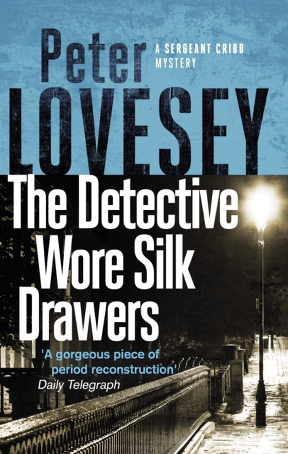 Detective Wore Silk Drawers (e-bog) af Lovesey, Peter