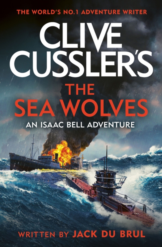 Clive Cussler's The Sea Wolves (e-bog) af Brul, Jack du