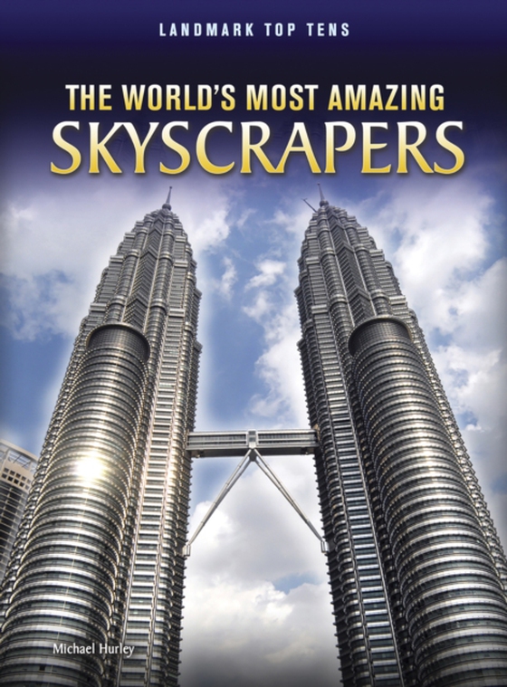 World's Most Amazing Skyscrapers