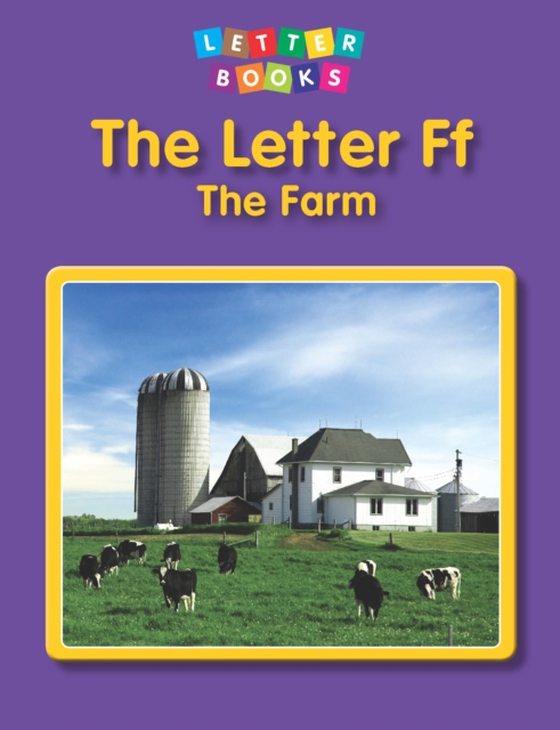 Letter Ff: The Farm (e-bog) af Endres, Hollie J.