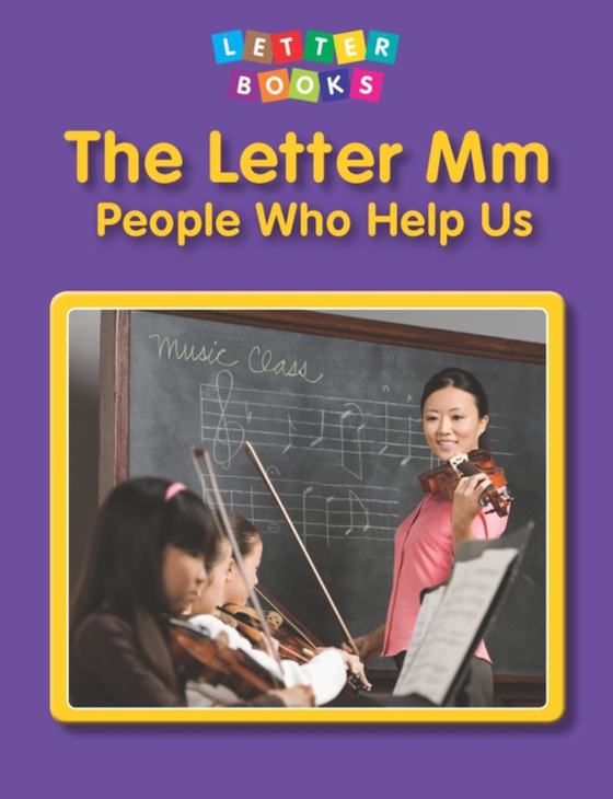 Letter Mm: People Who Help Us (e-bog) af Endres, Hollie J.