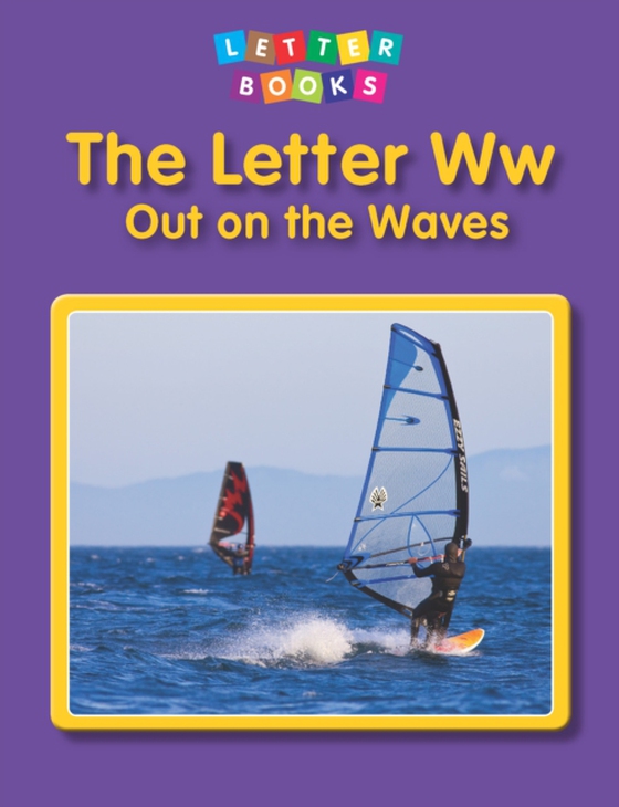 Letter Ww: Out on the Waves (e-bog) af Endres, Hollie J.