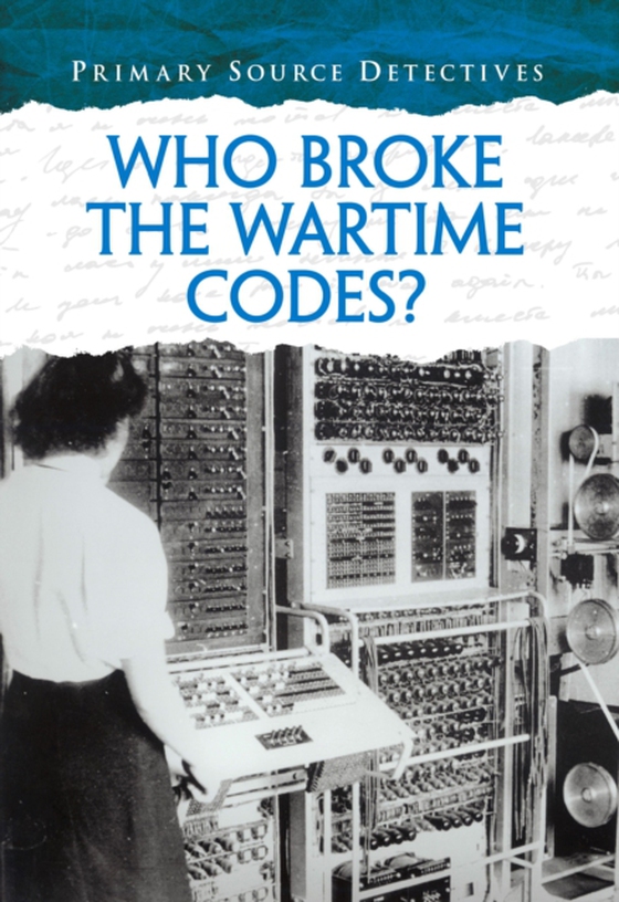 Who Broke the Wartime Codes?