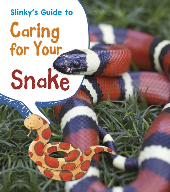 Slinky's Guide to Caring for Your Snake (e-bog) af Thomas, Isabel