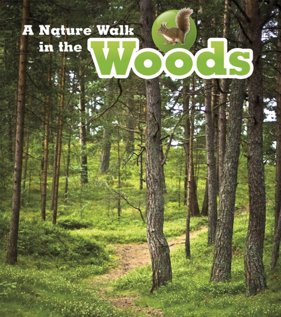 Nature Walk in the Woods (e-bog) af Spilsbury, Richard