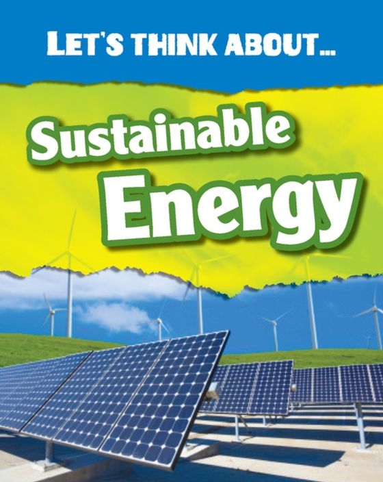 Let's Think About Sustainable Energy