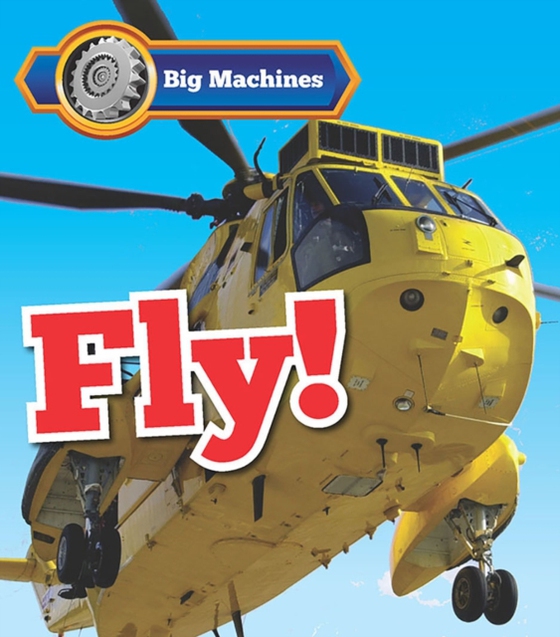 Big Machines Fly! (e-bog) af Veitch, Catherine